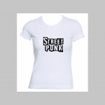 Street Punk  dámske tričko Fruit of The Loom 100%bavlna 